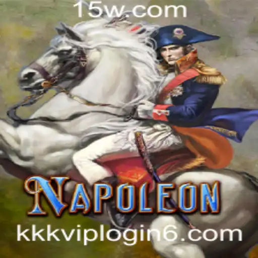 Descubra o Fascinante Jogo Napoleon e Como Jogar com Kkk Vip Bet Login